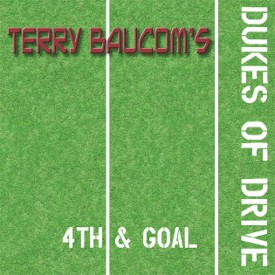 Terry Baucom Dukes of Drive - 4th and Goal album